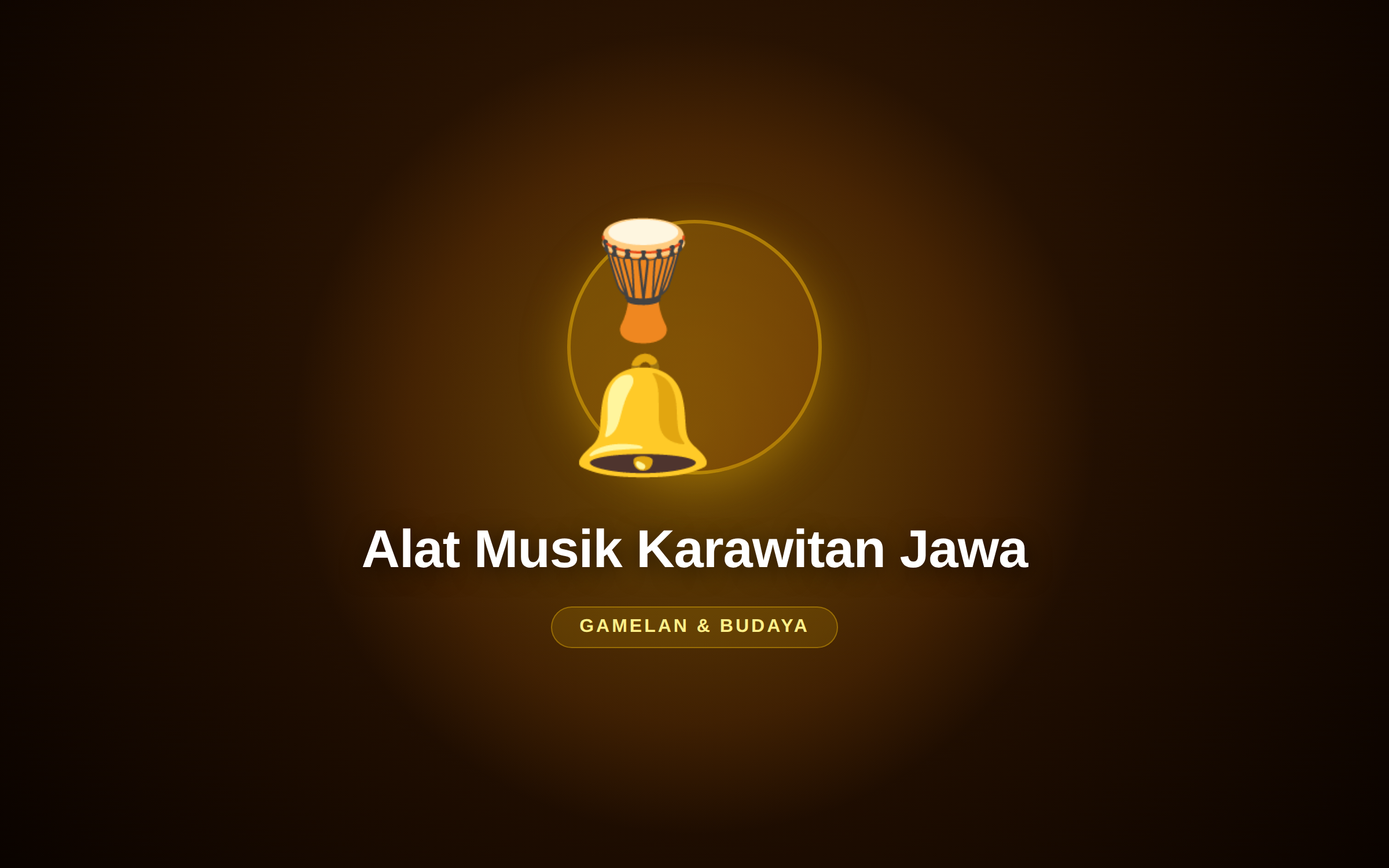 Mengenal Alat-Alat Musik Karawitan Jawa: Fungsi, Karakter Nada, dan Perannya dalam Harmoni Gamelan
